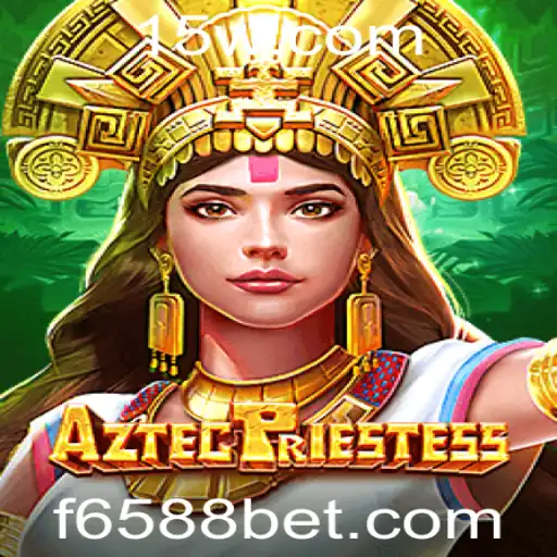 Descubra o Fascinante Mundo de AztecPriestess: Uma Aventura com 6588bet