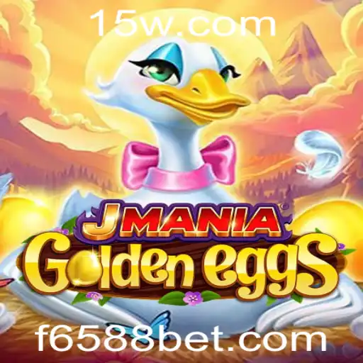 JManiaGoldenEggs: A Fascinante Jornada no Mundo dos Jogos com 6588bet
